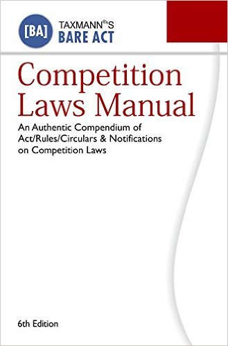 Competition Laws Manual-Bare Act (6th Edition 2017) Paperback – 2016
