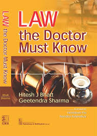Law The Doctor Must Know (Pb 2017) by  Bhatt H J 